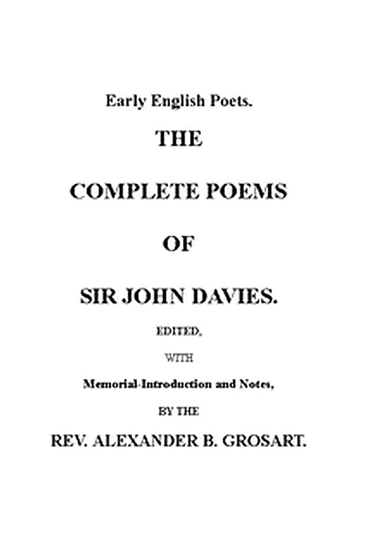 The Complete Poems of Sir John Davies. Volume 2 of 2