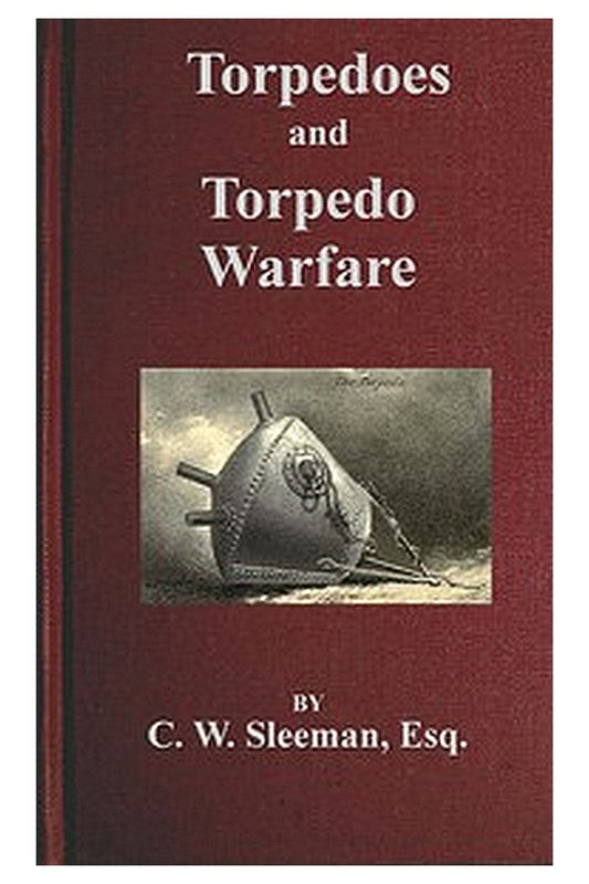 Torpedoes and Torpedo Warfare
