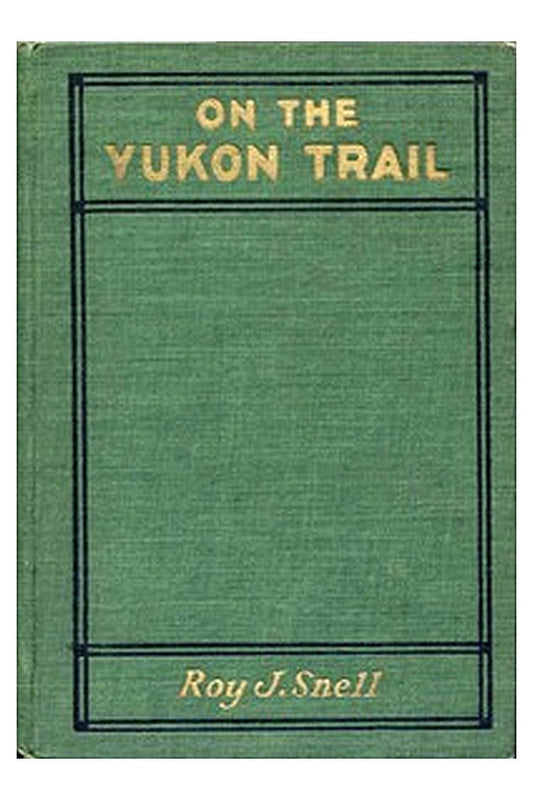 On the Yukon Trail