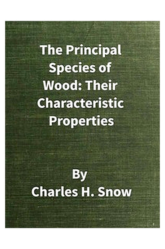 The Principal Species of Wood: Their Characteristic Properties