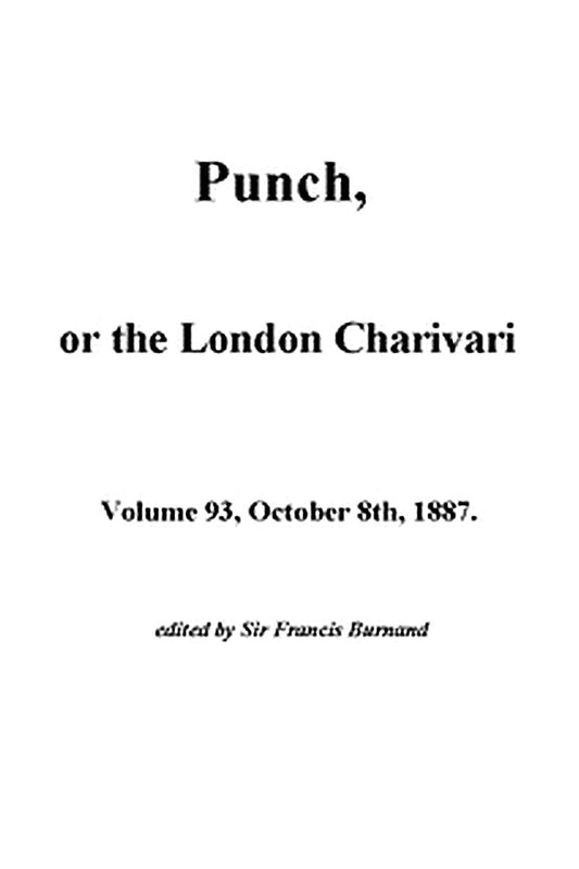 Punch, or the London Charavari, Volume 93, October 8, 1887