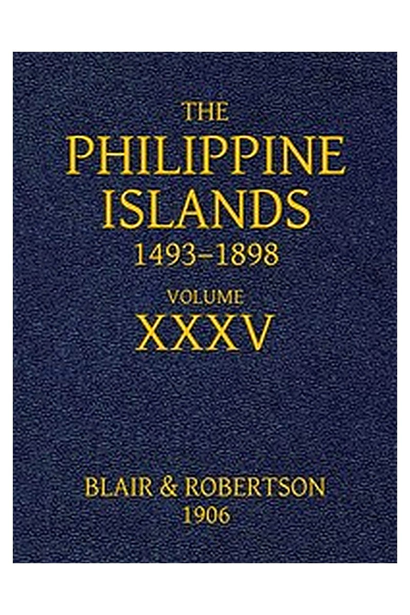 The Philippine Islands, 1493-1898, Volume 35, 1640-1649
