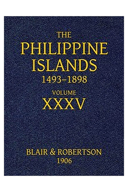 The Philippine Islands, 1493-1898, Volume 35, 1640-1649
