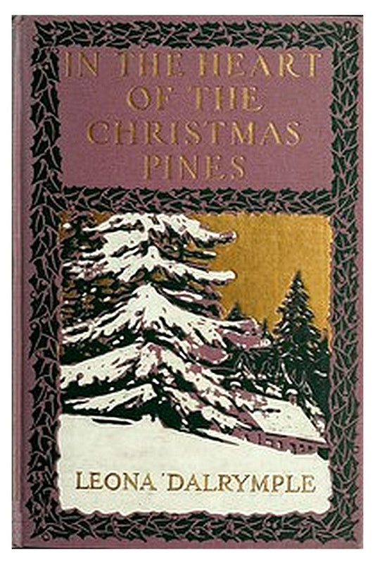 In the Heart of the Christmas Pines