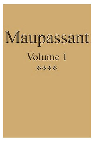 Œuvres complètes de Guy de Maupassant - volume 01