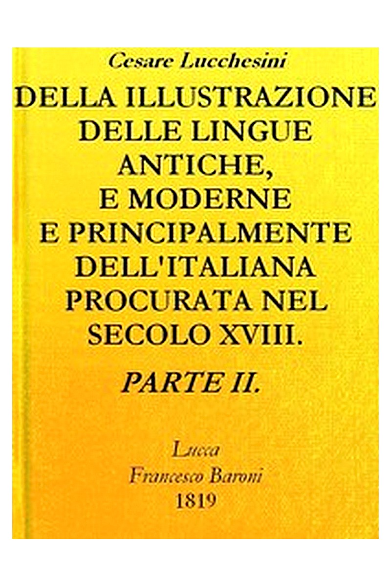 Della illustrazione delle lingue antiche e moderne e principalmente dell'italiana