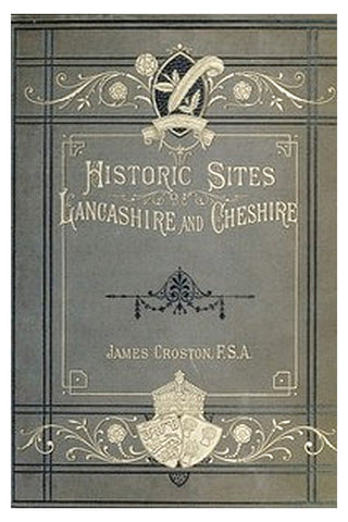 Historic Sites of Lancashire and Cheshire
