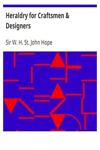 Heraldry for Craftsmen and Designers