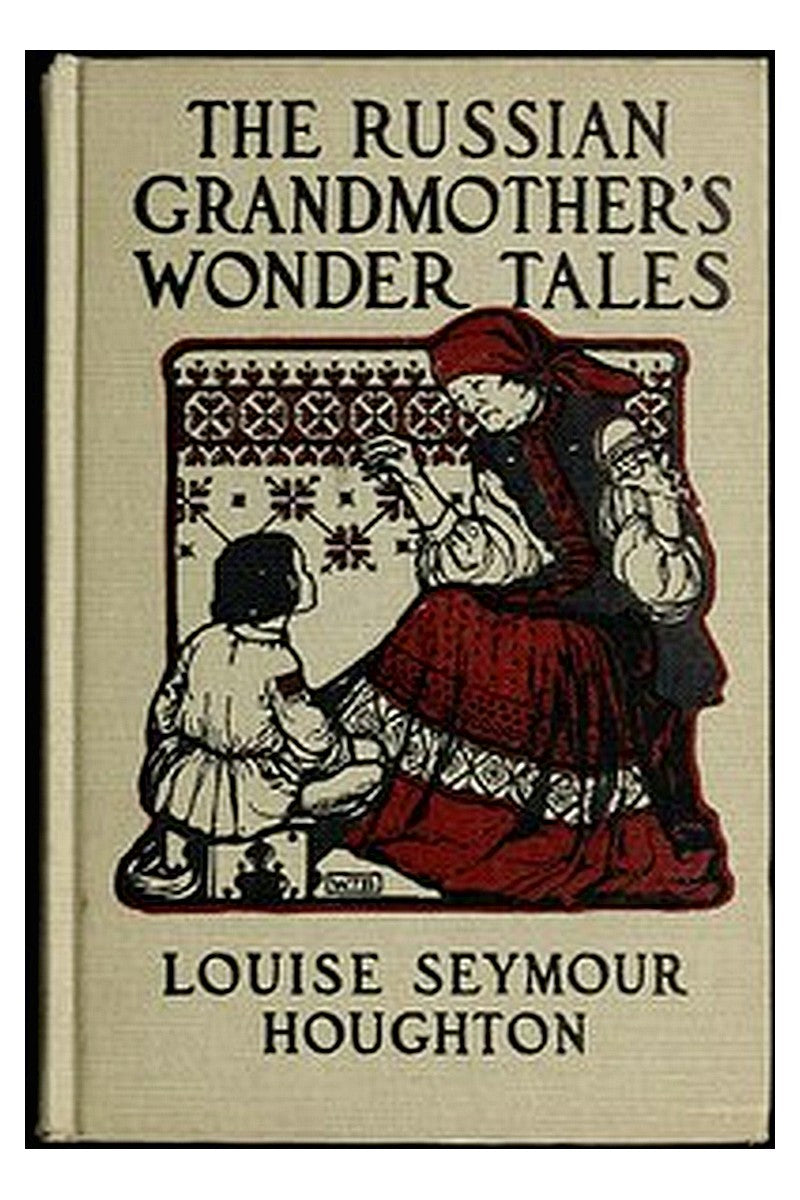 The Russian Grandmother's Wonder Tales