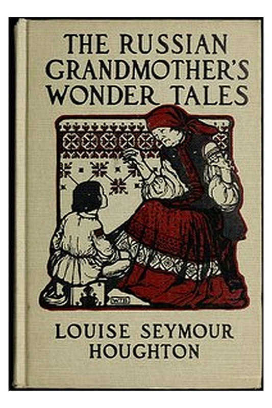 The Russian Grandmother's Wonder Tales