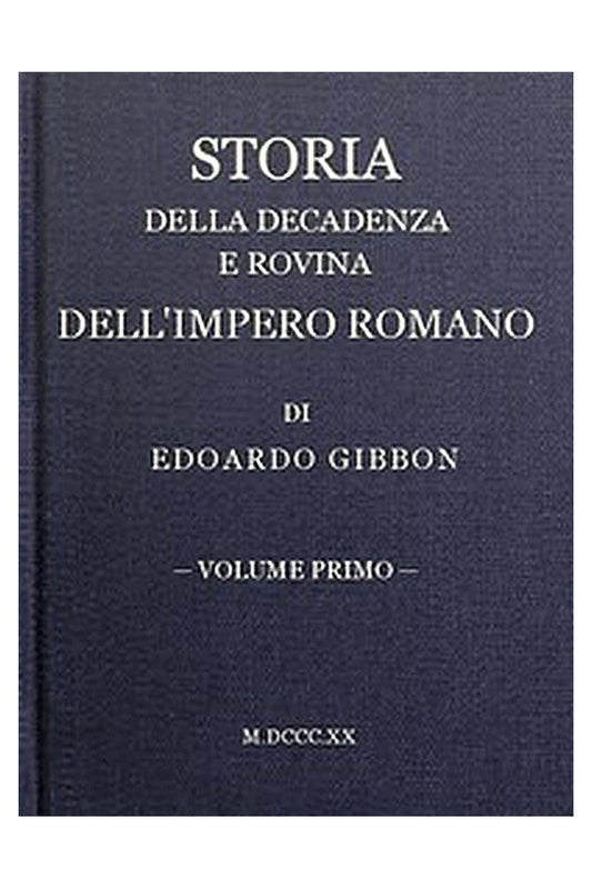 Storia della decadenza e rovina dell'impero romano, volume 01