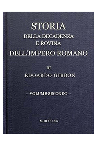 Storia della decadenza e rovina dell'impero romano, volume 02