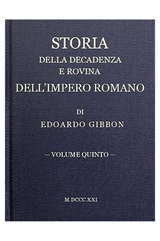 Storia della decadenza e rovina dell'impero romano, volume 05