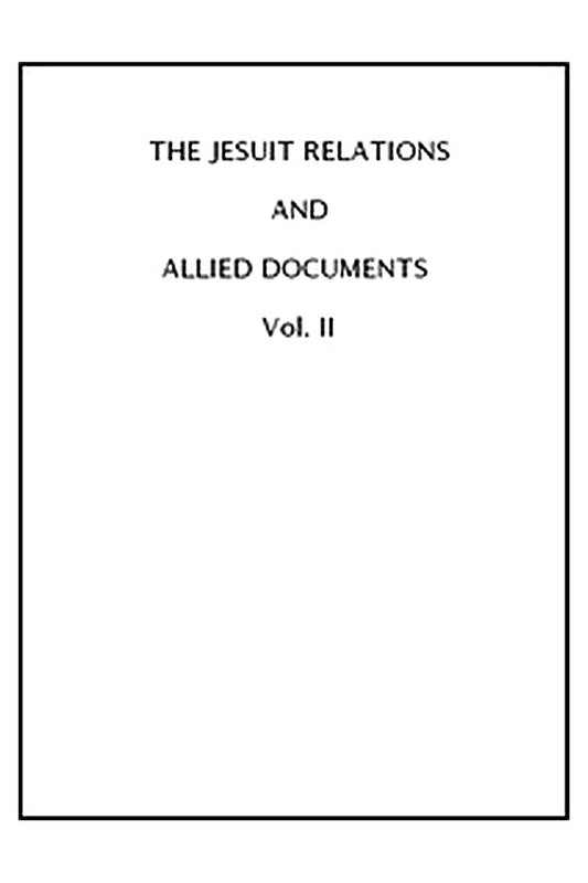 The Jesuit Relations and Allied Documents, Vol. 2:  Acadia, 1612-1614