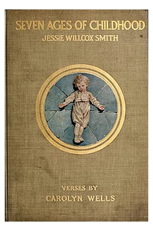 The Seven Ages of Childhood