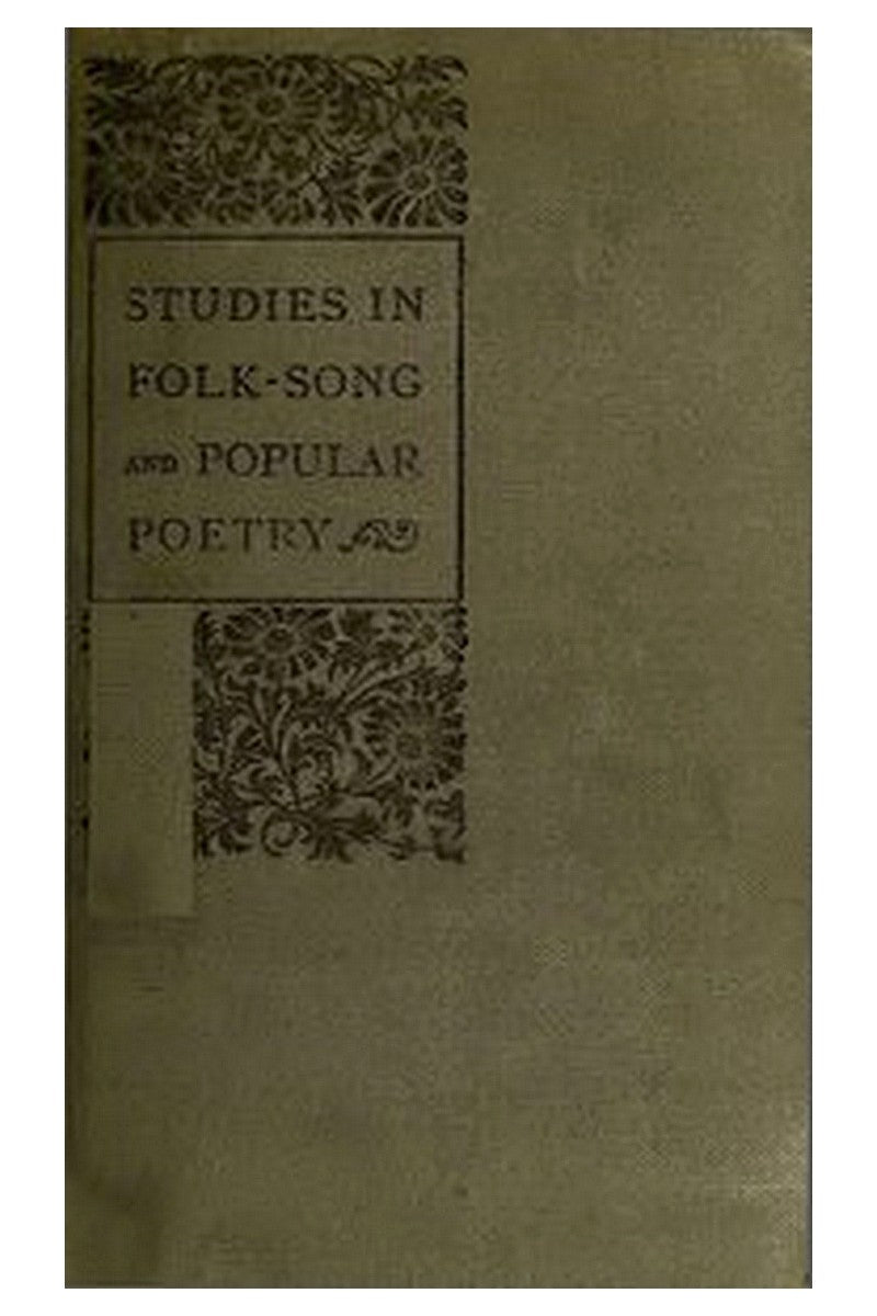 Studies in Folk-Song and Popular Poetry