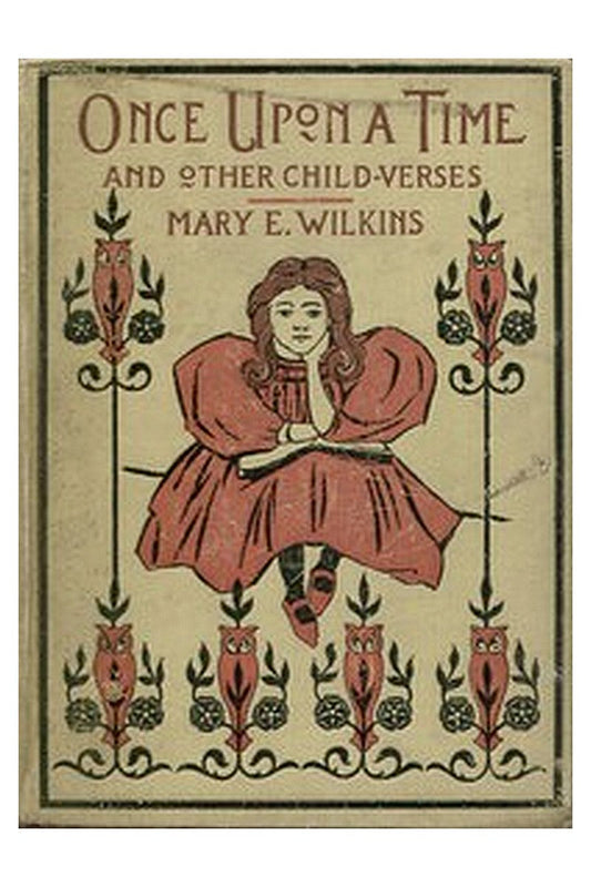 Once Upon a Time, and Other Child-Verses