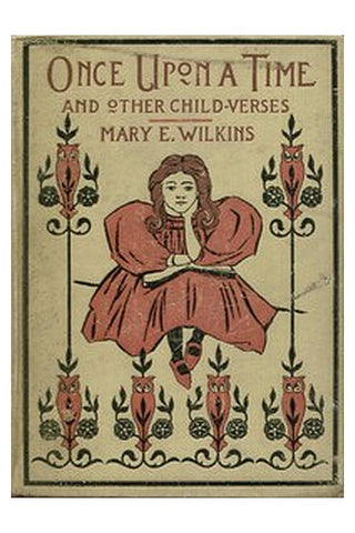 Once Upon a Time, and Other Child-Verses