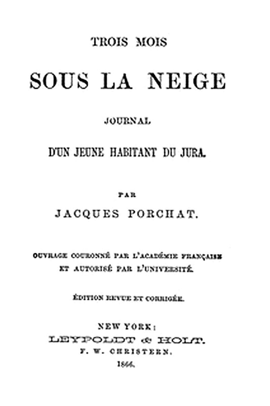 Trois mois sous la neige: Journal d'un jeune habitant du Jura