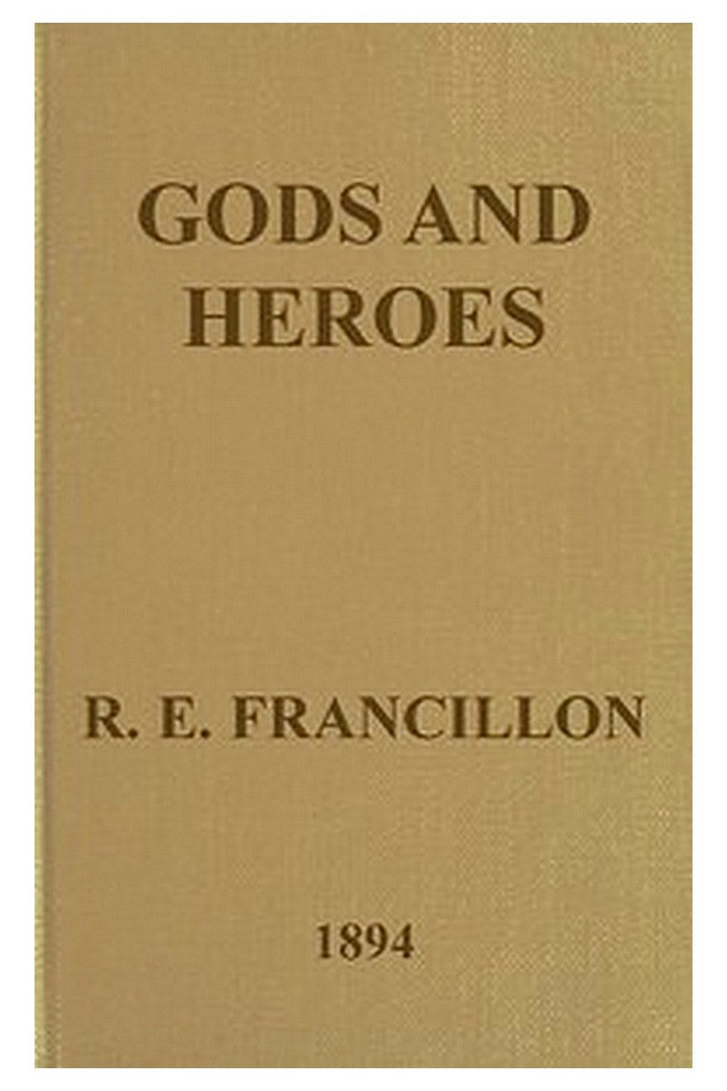 Gods and Heroes or, The Kingdom of Jupiter