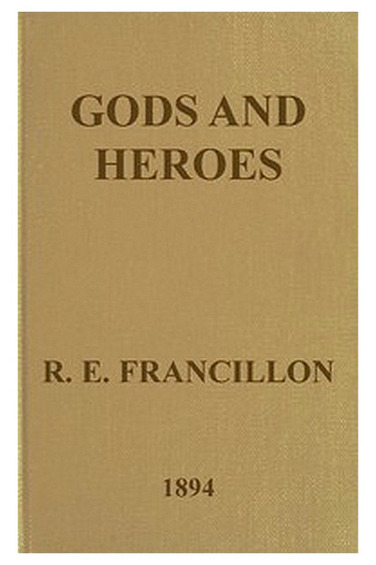 Gods and Heroes or, The Kingdom of Jupiter