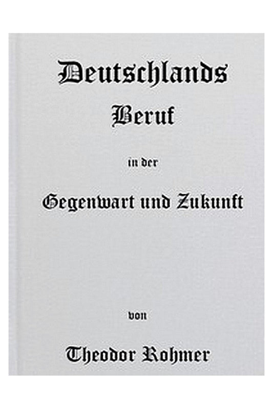 Deutschlands Beruf in der Gegenwart und Zukunft