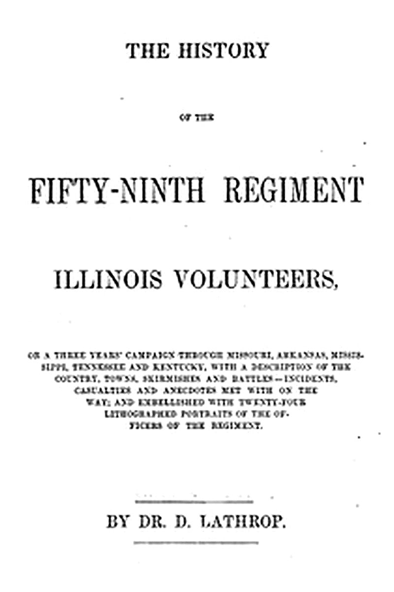 The History of the Fifty-ninth Regiment Illinois Volunteers