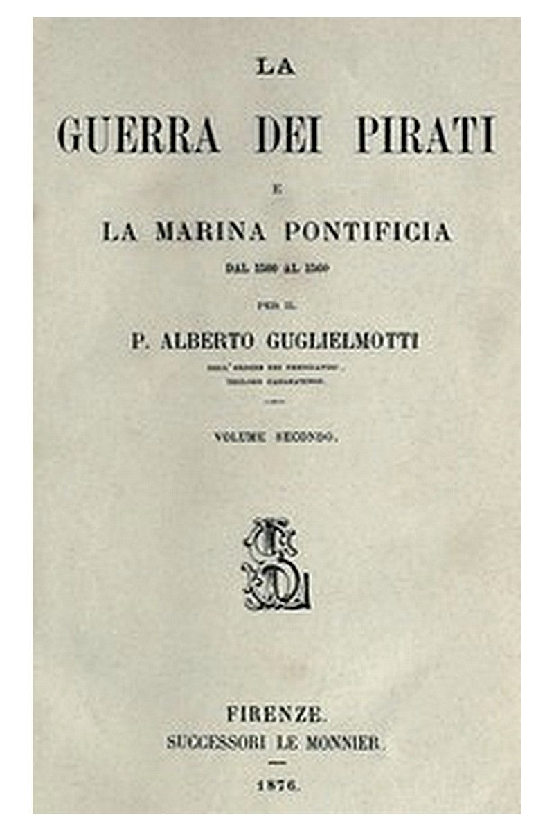 La guerra dei pirati e la marina pontificia dal 1500 al 1560, vol. 2