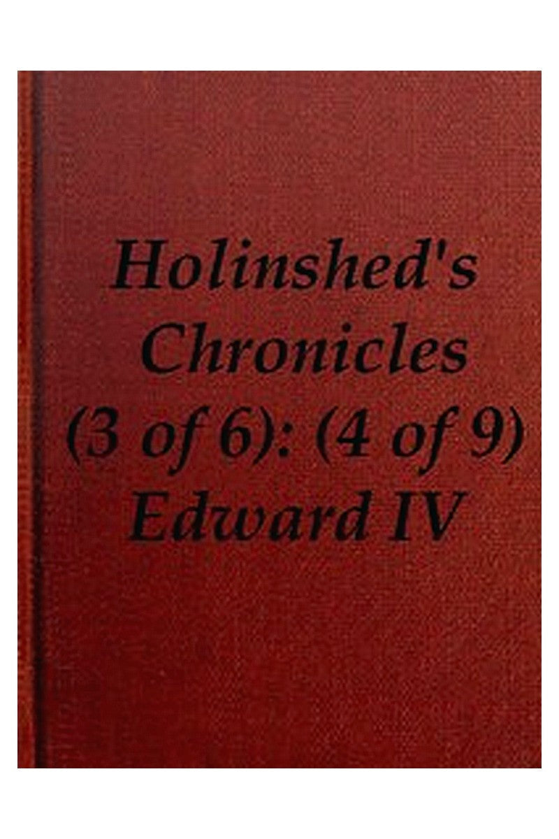 Chronicles of England, Scotland and Ireland (3 of 6): England (4 of 9)
