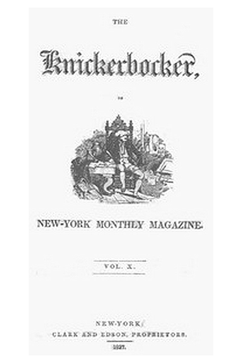 The Knickerbocker, Vol. 10, No. 1, July 1837