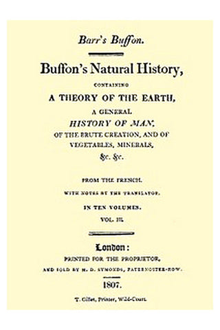 Buffon's Natural History, Volume 03 (of 10)
