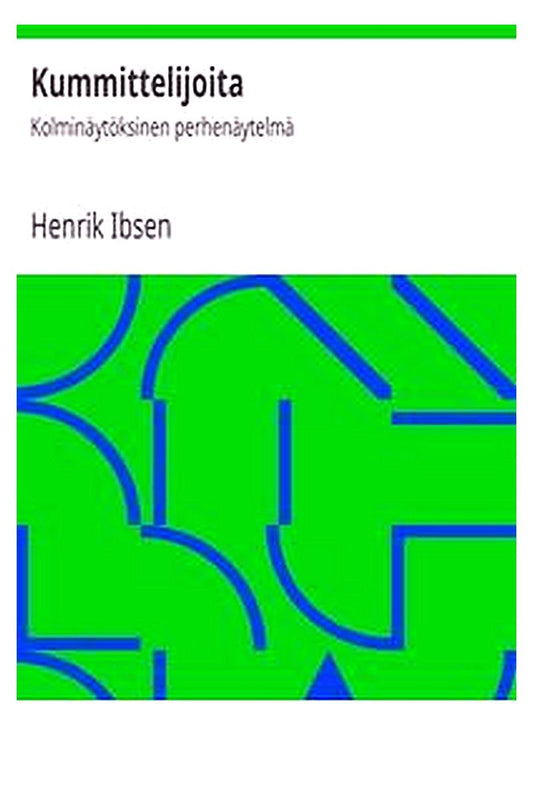 Kummittelijoita: Kolminäytöksinen perhenäytelmä