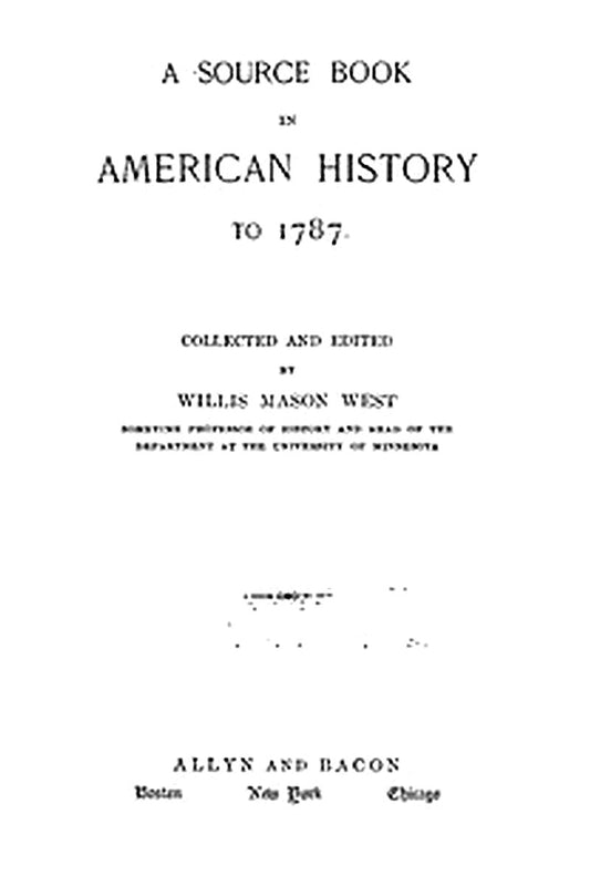 A Source Book in American History to 1787