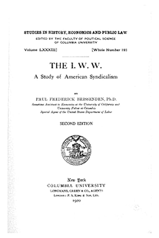 The I. W. W.: A Study of American Syndicalism