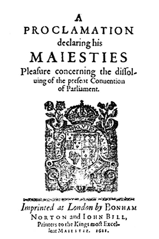 A Proclamation Declaring His Majesties Pleasure Concerning the Dissolving of the Present Convention of Parliament