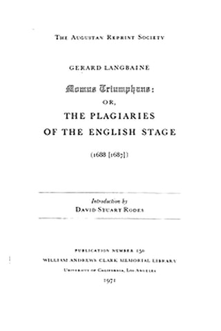 Momus Triumphans: or, the Plagiaries of the English Stage (1688[1687])
