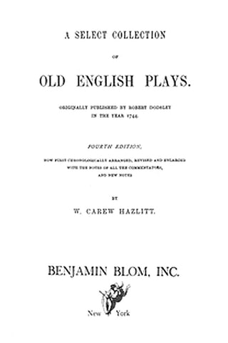 A Select Collection of Old English Plays, Volume 05