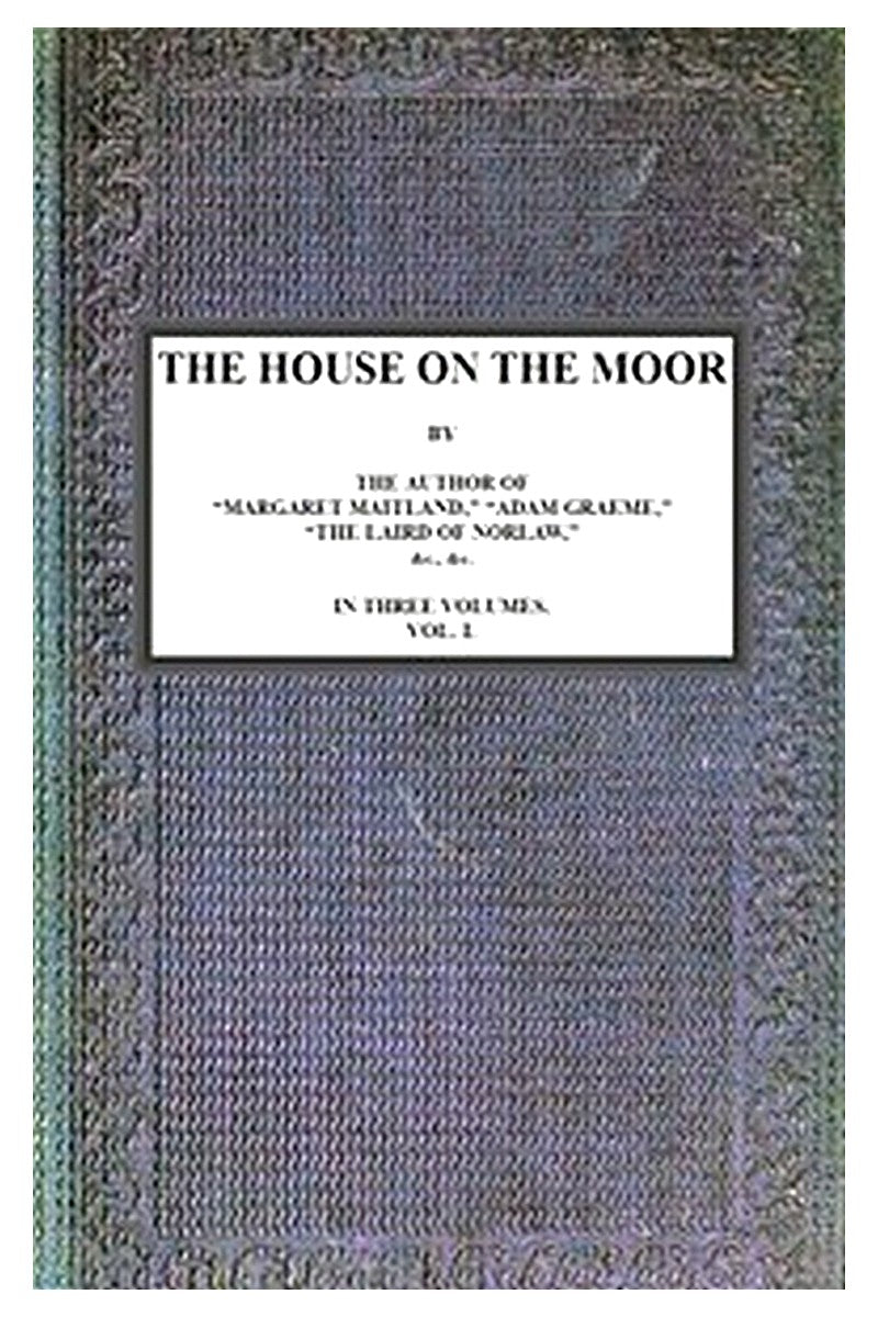 The House on the Moor, v. 1/3