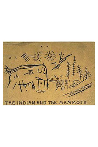 The Lenape Stone or, The Indian and the Mammoth