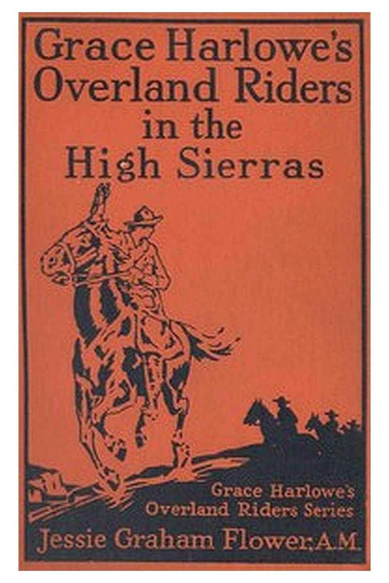 Grace Harlowe's Overland Riders in the High Sierras