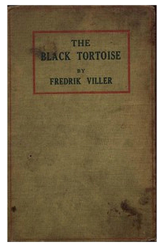 The Black Tortoise: Being the Strange Story of Old Frick's Diamond