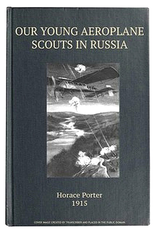 Our Young Aeroplane Scouts in Russia or, Lost on the Frozen Steppes