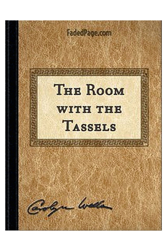 The Room with the Tassels