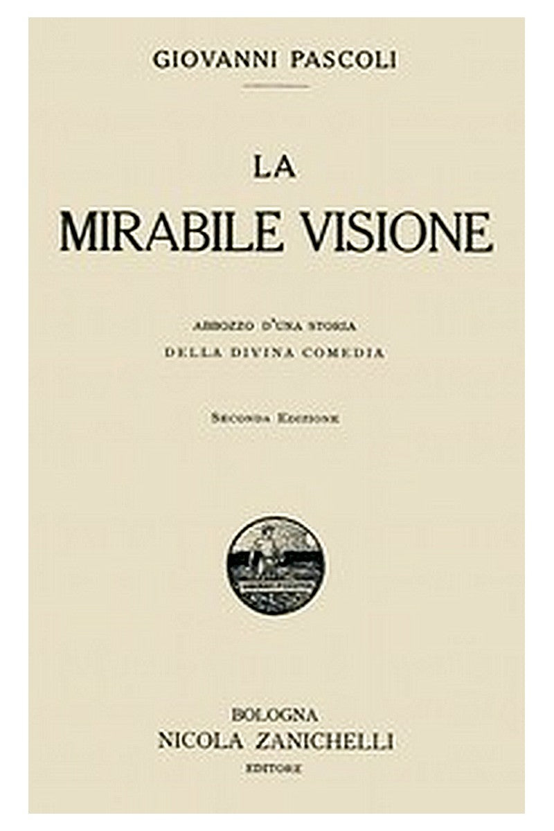 La mirabile visione: Abbozzo d'una storia della Divina Comedia