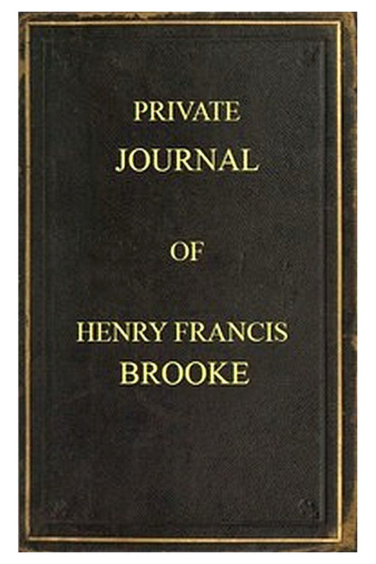 Private Journal of Henry Francis Brooke
