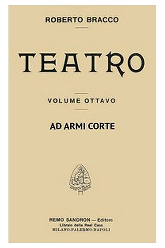 Ad armi corte: Commedia in un atto