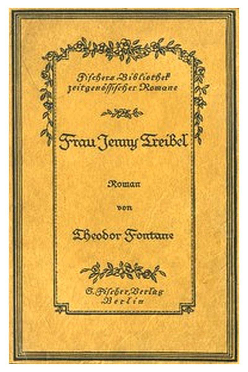 Frau Jenny Treibel: Roman aus der Berliner Gesellschaft