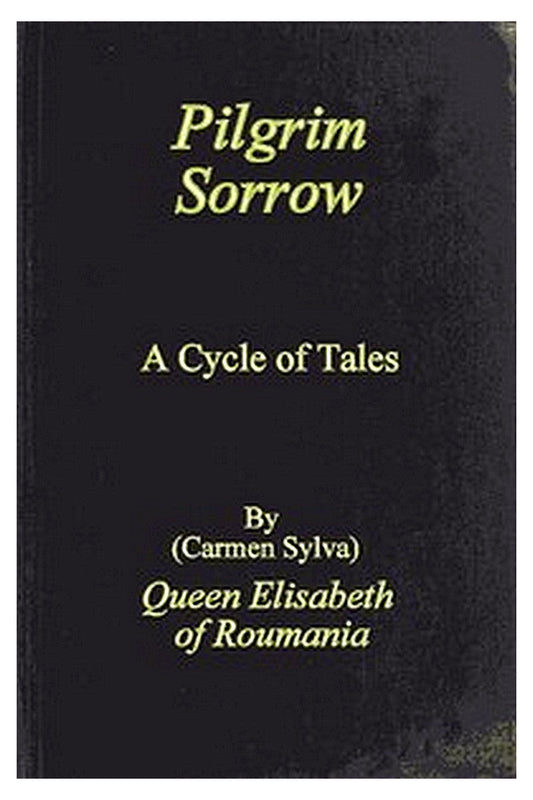 Pilgrim Sorrow: A Cycle of Tales