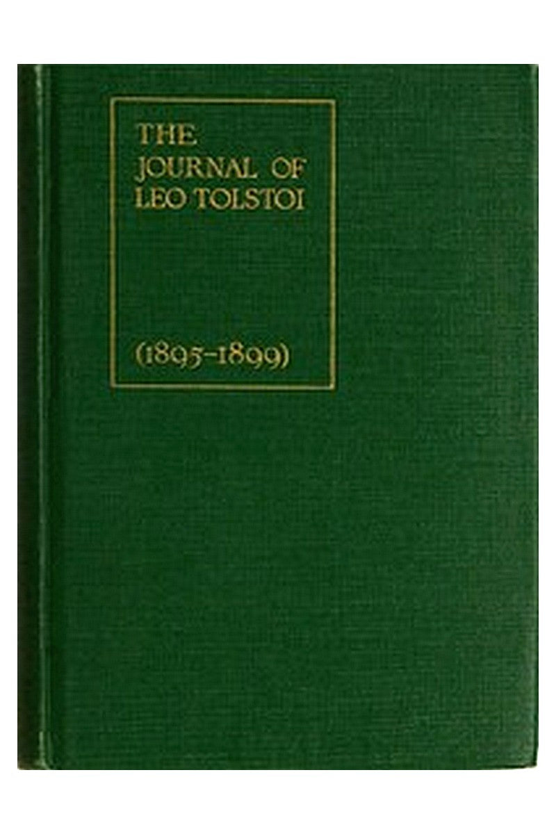 The Journal of Leo Tolstoi (First Volume—1895-1899)