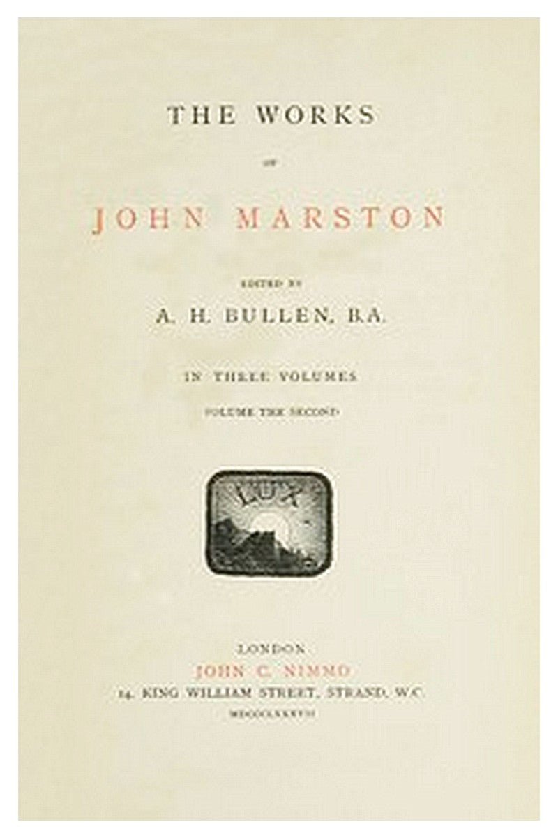 The Works of John Marston. Volume 2
